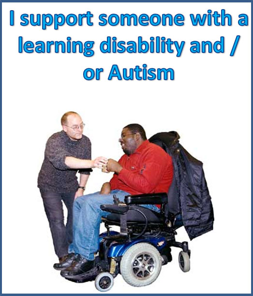 I support someone with a learning disability