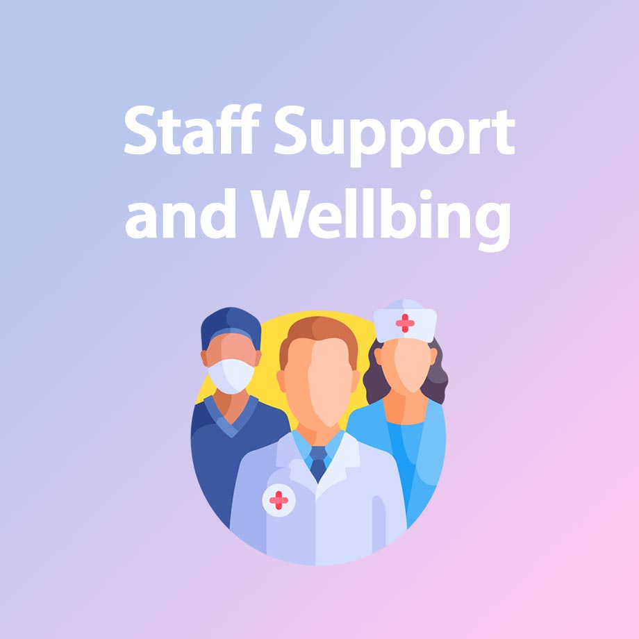 Staff Support and Wellbeing